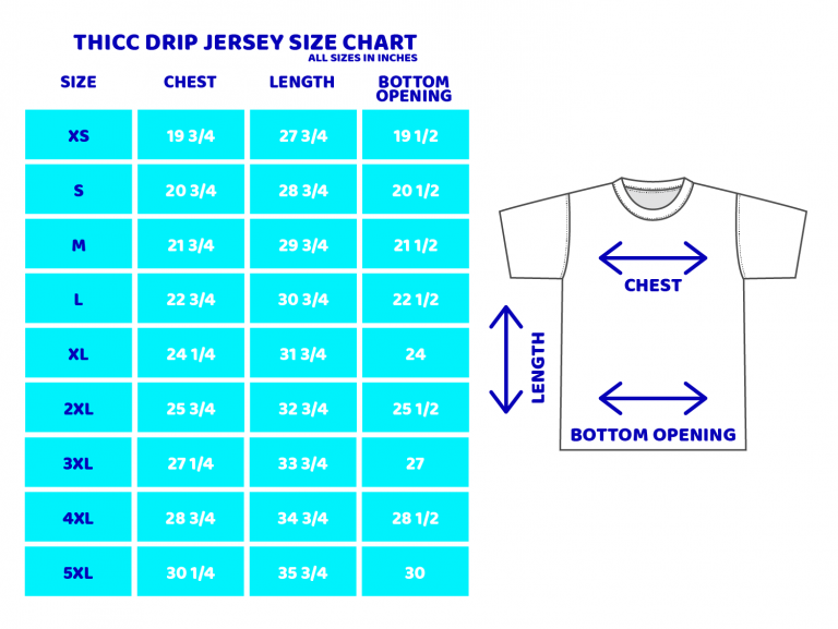 Thicc Drip Jersey size chart.